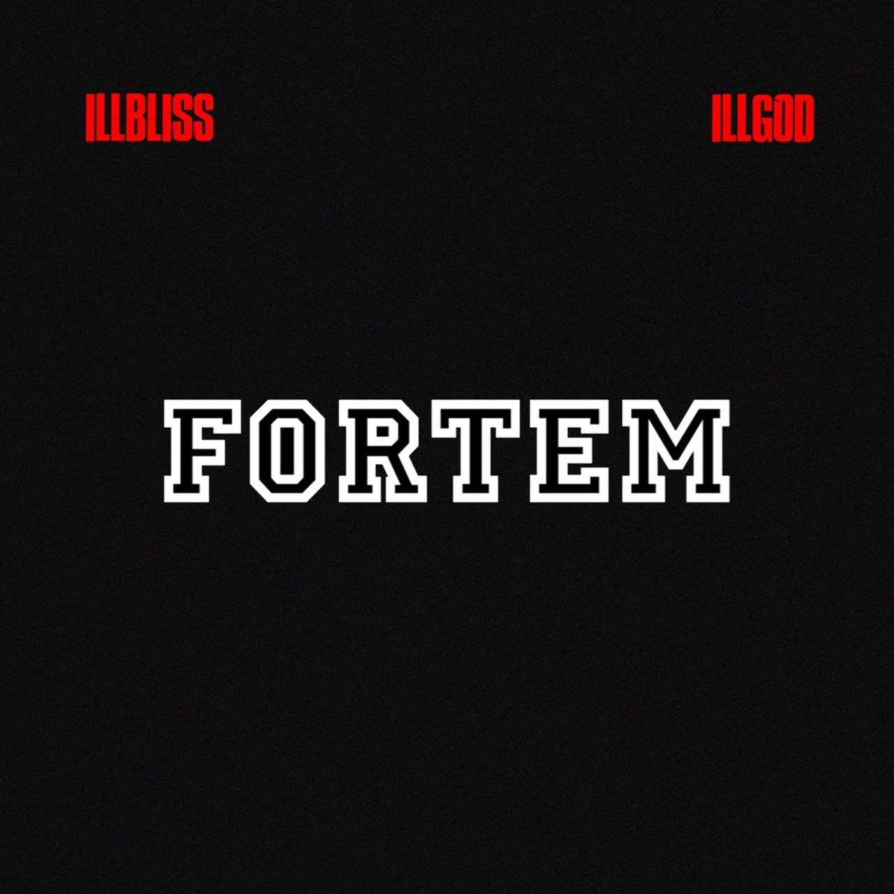 Illgod & Illblis | Fortem